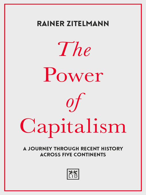 Title details for The Power of Capitalism by Rainer Zitelmann - Available